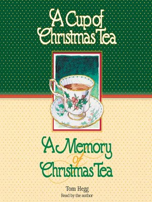 cover image of A Cup of Christmas Tea and a Memory of Christmas Tea